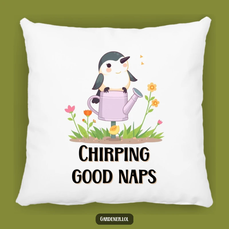 Funny Chickadee Gardener Pillow: Cozy Chirping Cushion, Decorative Funny Gift
