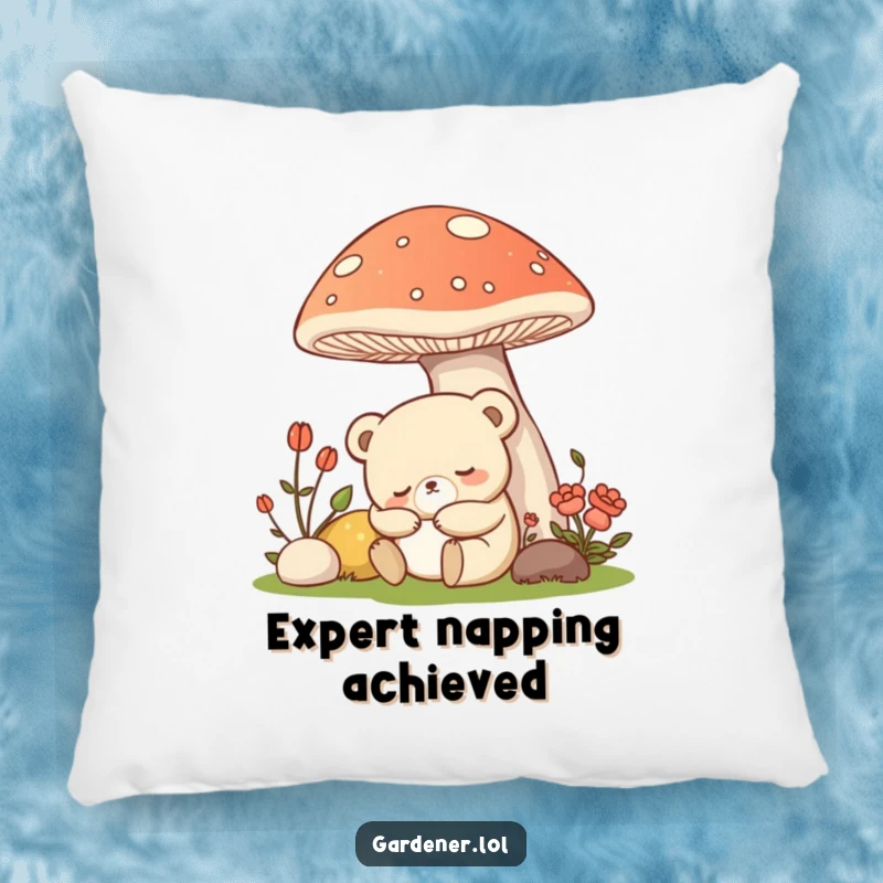 Funny Kawaii bear gardener pillow, a sleepy bear napping beneath a mushroom, soft and humorous decor.