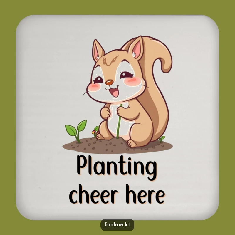 Funny Squirrel Planting Seeds Coaster - Cheerful Garden Protection