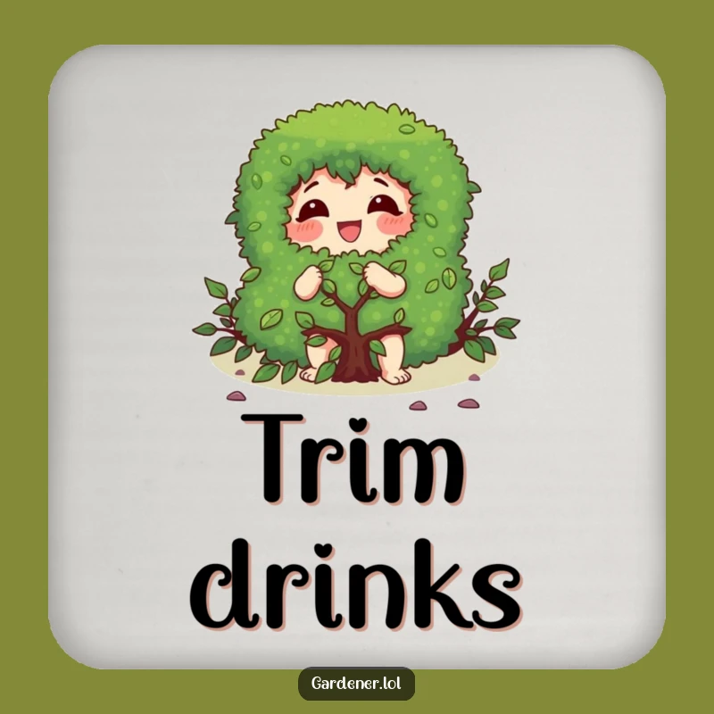 Funny Bush Coaster: Gleeful Pruner, Humorous Table Protector