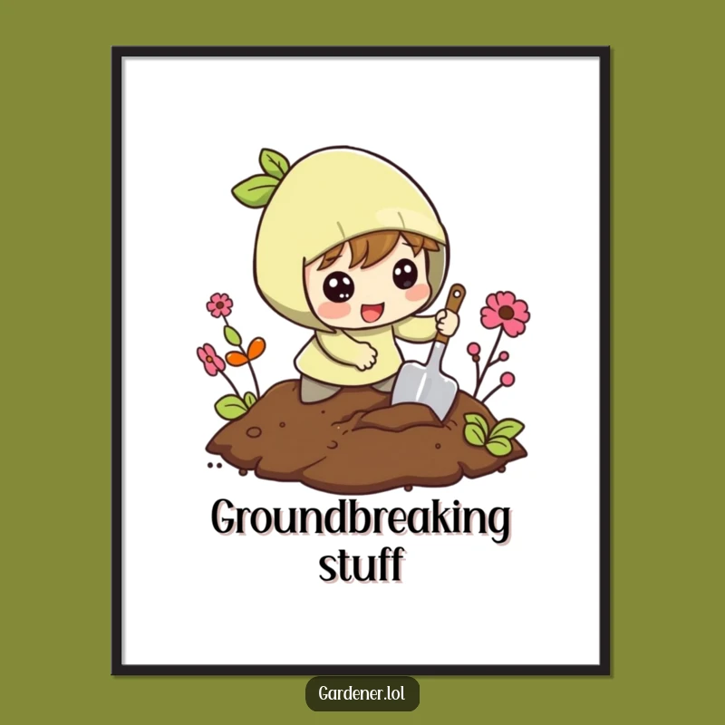 Funny Digging Poster: Excited Gardener Character Art, Humorous Wall Decor
