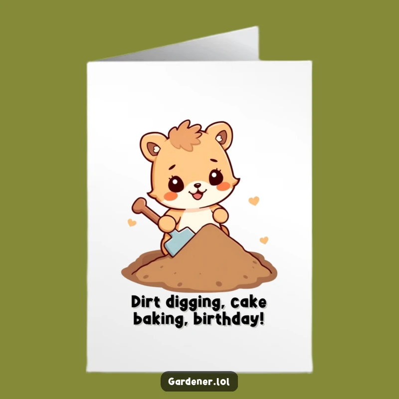 Free Printable Birthday Card: Funny Dirt Shoveling Animal, Hilarious Downloadable Gift