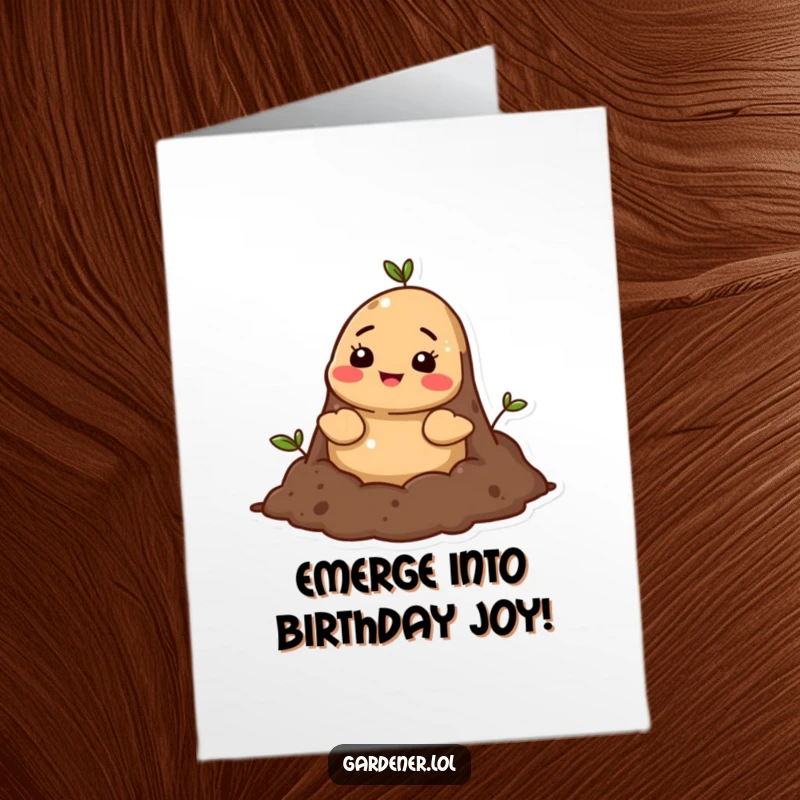 Funny Free Printable Birthday Card: Cheerful mole popping head from soil, celebrating birthday, a DIY gift.