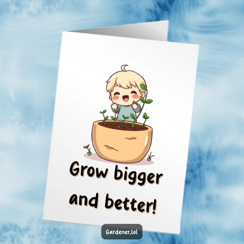 Funny Free Printable Birthday Card: Cheerful character happily plants tiny seeds in an enormous pot, celebrating growth and joy.