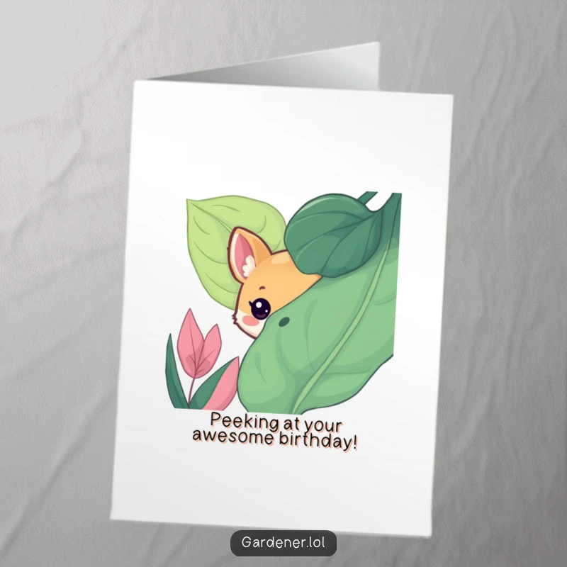 Funny Free Printable Birthday Card: Cute animal peeking curiously from behind a large, lush leaf, wishing happy birthday.