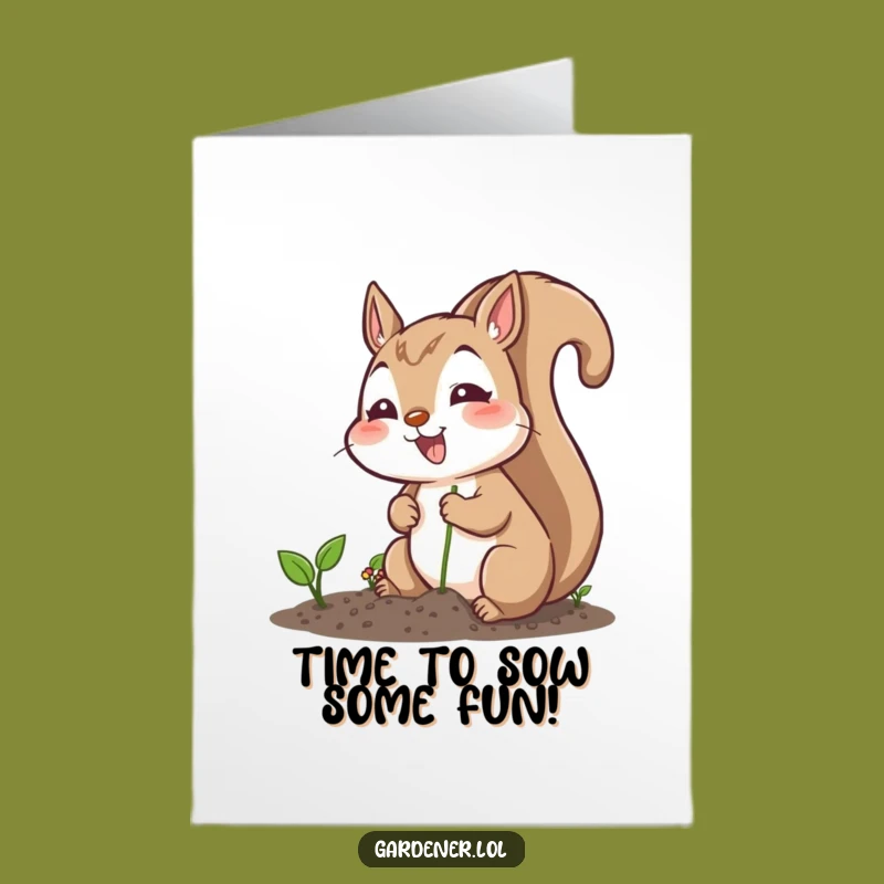 Free Printable Birthday Card: Funny Squirrel Planting Seeds DIY Downloadable Fun Gift