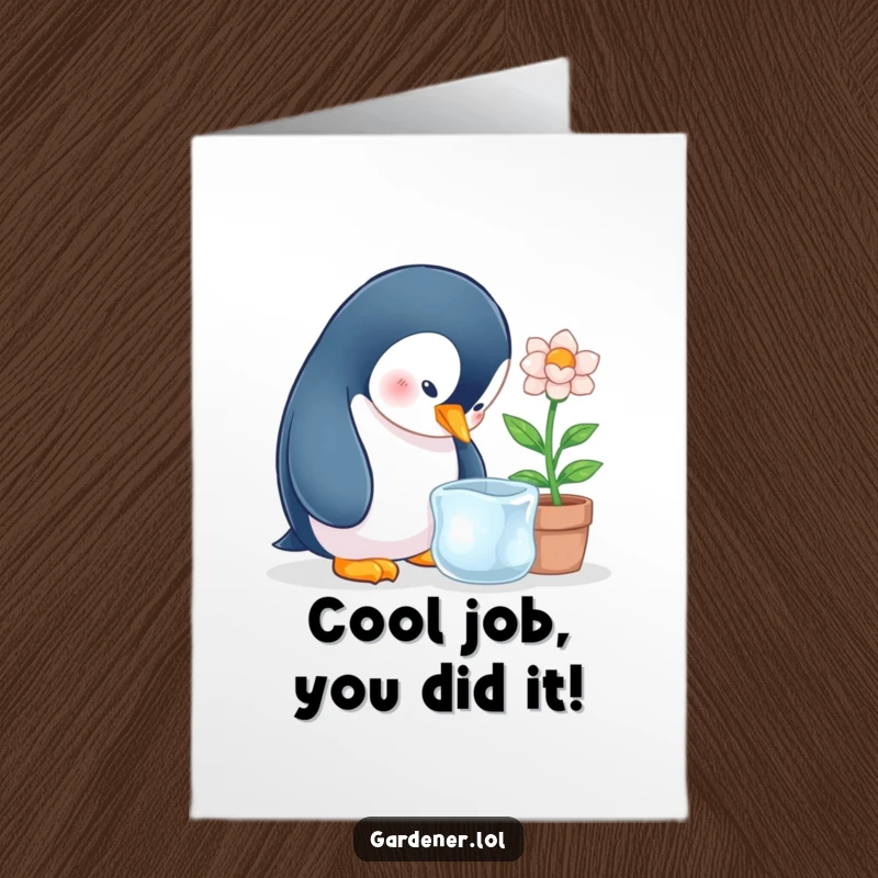 Funny Free Printable Congrats Card: A curious penguin lovingly tends to an ice flower, celebrating success with frosty charm.