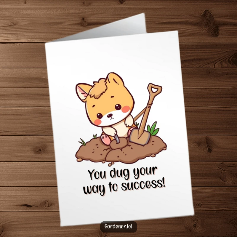 Funny Free Printable Congrats Card: A playful animal character digs in the dirt with a tiny shovel, celebrating success.