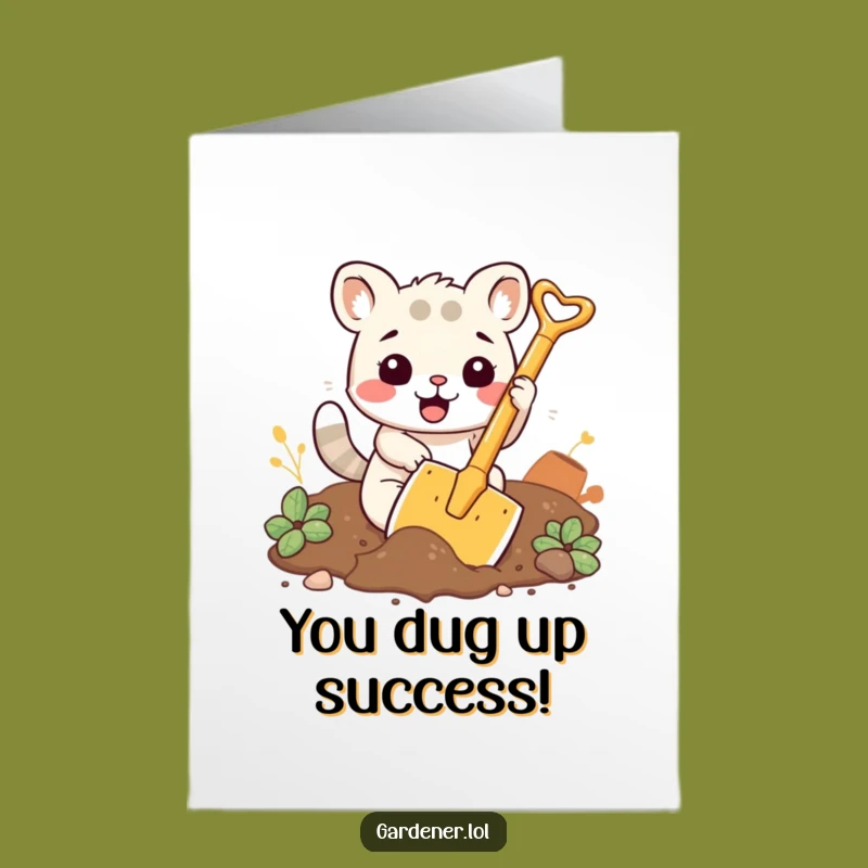 Free Printable Congrats Card, Funny Downloadable Gift, Digging for Success