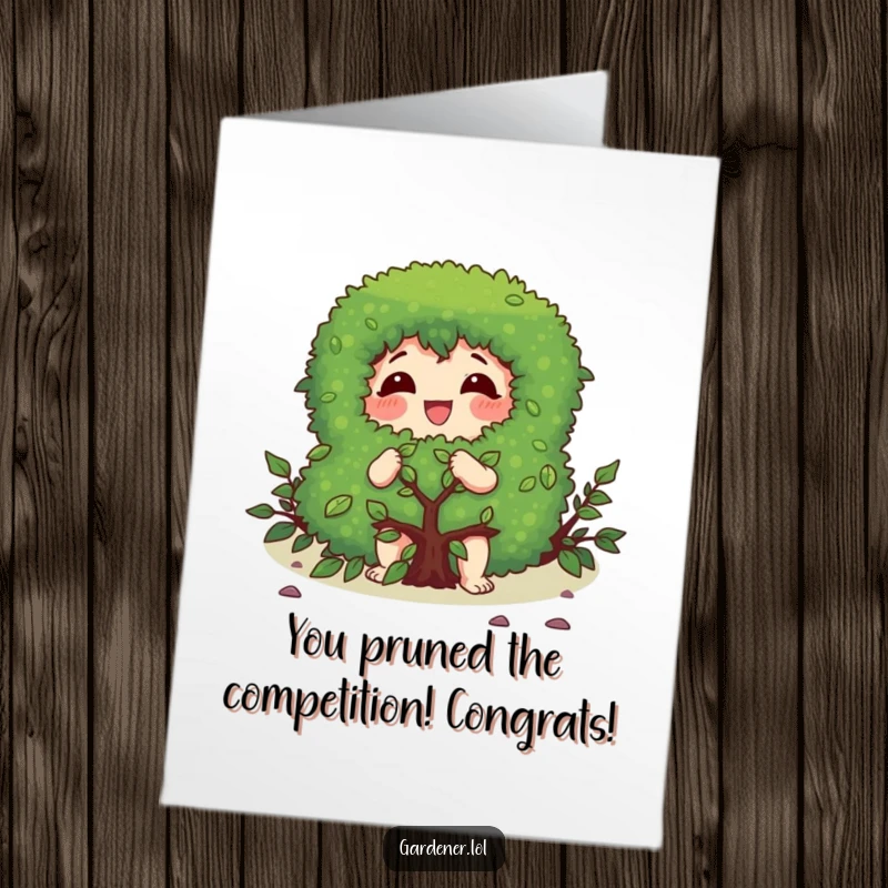Funny free printable congratulations card of a character gleefully pruning a bush, celebrating refined success.