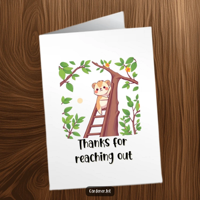 Funny Free Printable Thank You Card: Determined animal climbs ladder to high branches, a metaphor for overcoming challenges with help.