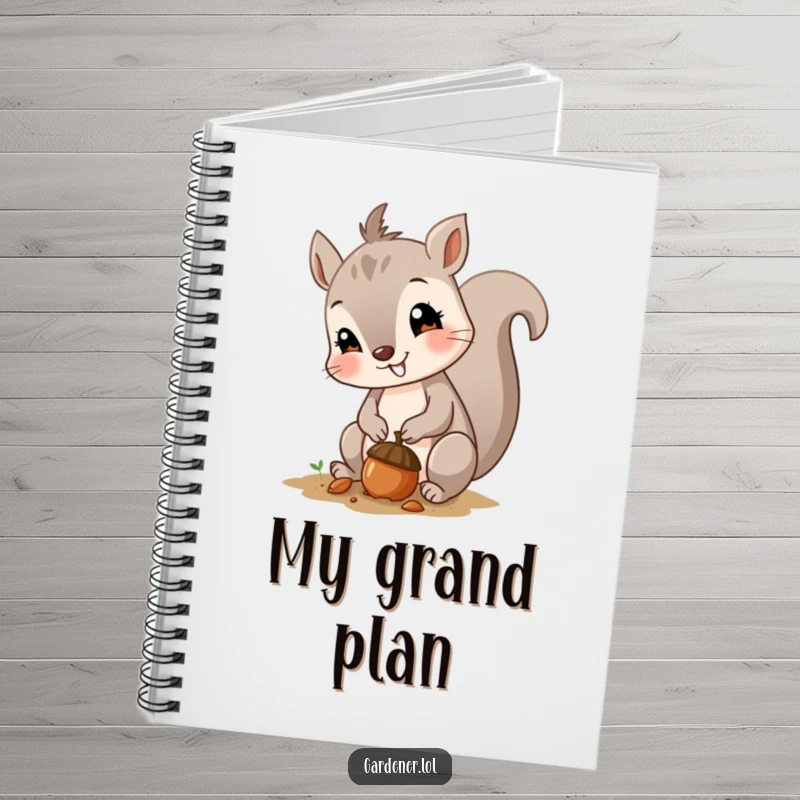 Funny notebook featuring a curious squirrel planting a tiny acorn with a smile, designed for jotting down notes with a playful vibe.