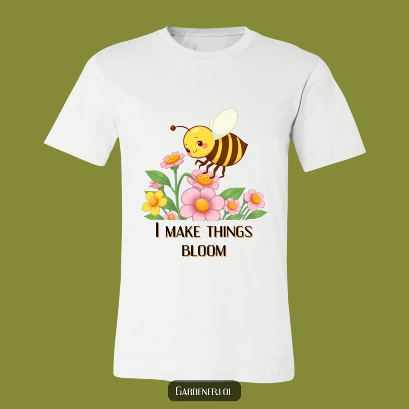 Funny Bee Gardener T-Shirt: Energetic Pollination Tee