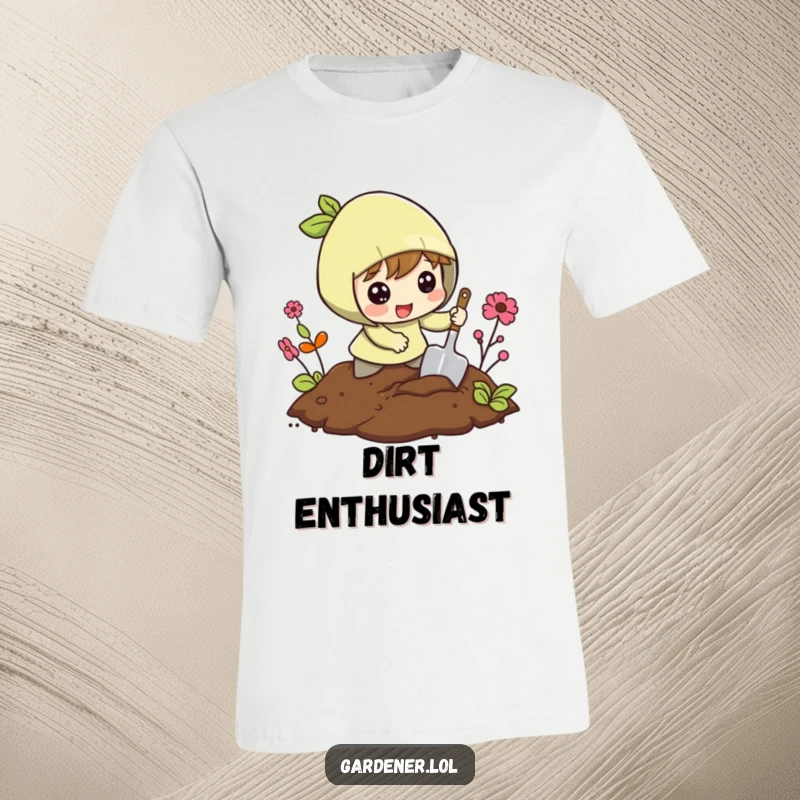 Funny t-shirt of a character excitedly digging in the soil with a small shovel, perfect for garden humor enthusiasts.