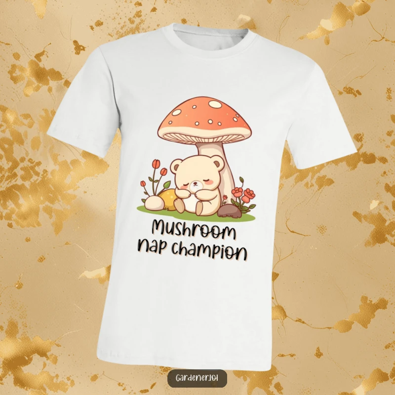 Funny Kawaii bear gardener t-shirt showing a sleepy bear napping under a mushroom, perfect for relaxation.
