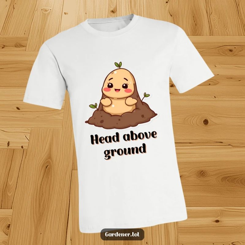Funny mole soil t-shirt, a cheerful cartoon mole character peeking its head out of rich soil, looking happy and slightly dusty.