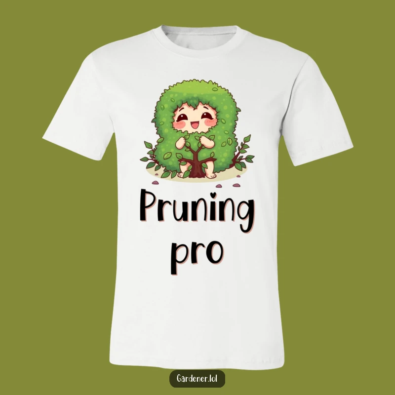 Funny Pruning T-Shirt: Gleeful Gardener, Focused Bush Trimming Funny Gift